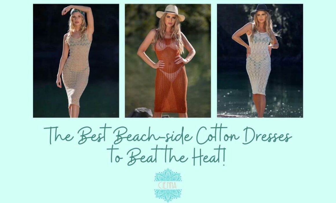 The best beach-side cotton dresses to beat the heat!